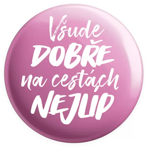 Placka Všude dobře na cestách nejlíp