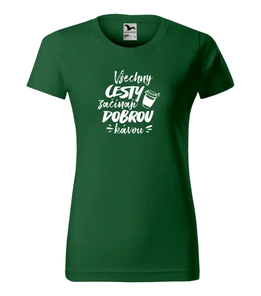 Dámské tričko Všechny cesty začínají dobrou kávou