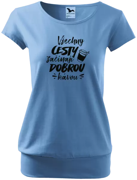 Dámské tričko Všechny cesty začínají dobrou kávou