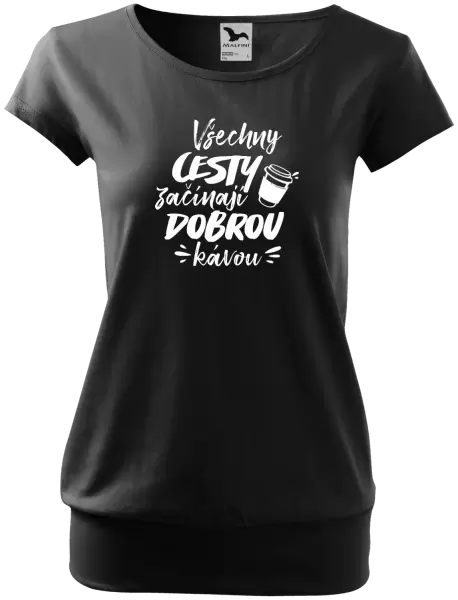 Dámské tričko Všechny cesty začínají dobrou kávou