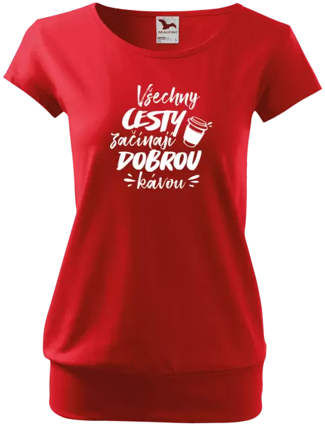 Dámské tričko Všechny cesty začínají dobrou kávou