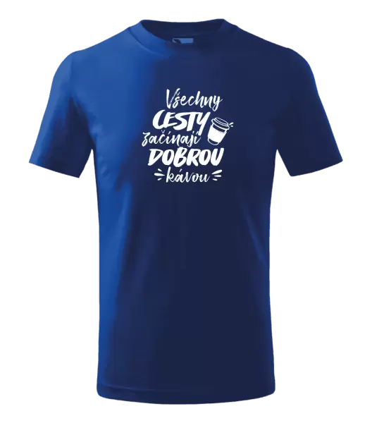 Dětské tričko Všechny cesty začínají dobrou kávou