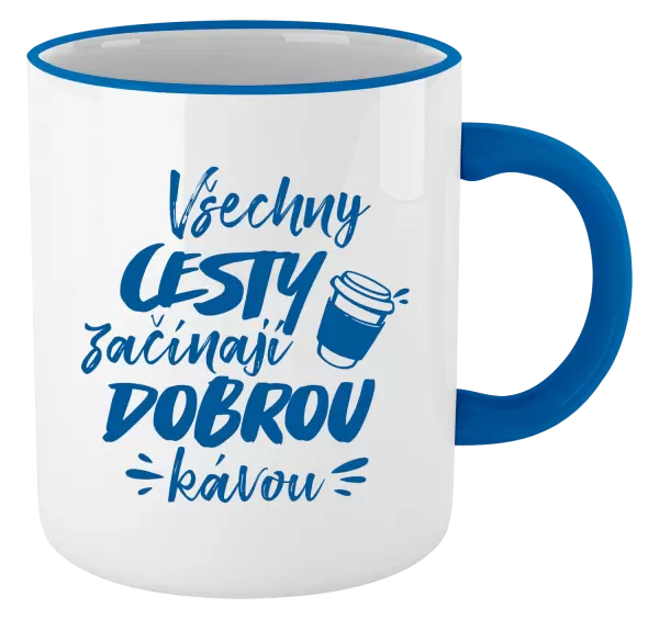 Hrnek Všechny cesty začínají dobrou kávou