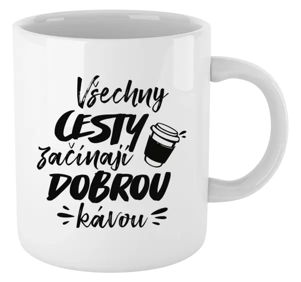Hrnek Všechny cesty začínají dobrou kávou