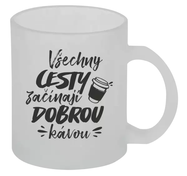 Hrnek Všechny cesty začínají dobrou kávou