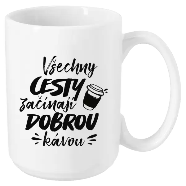 Hrnek Všechny cesty začínají dobrou kávou