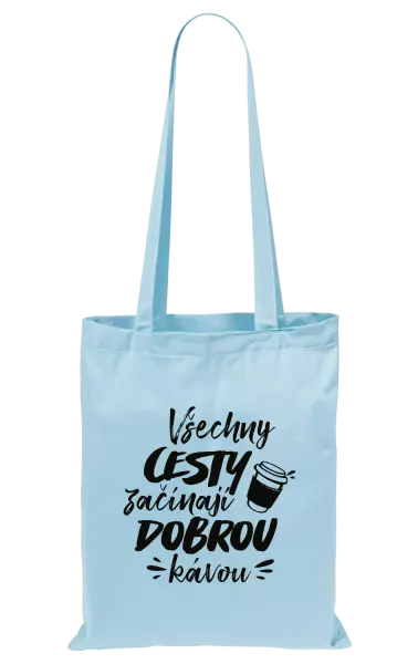 Látková taška Všechny cesty začínají dobrou kávou