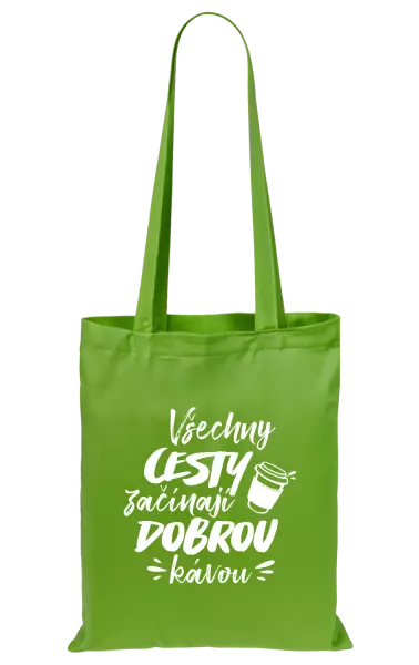 Látková taška Všechny cesty začínají dobrou kávou