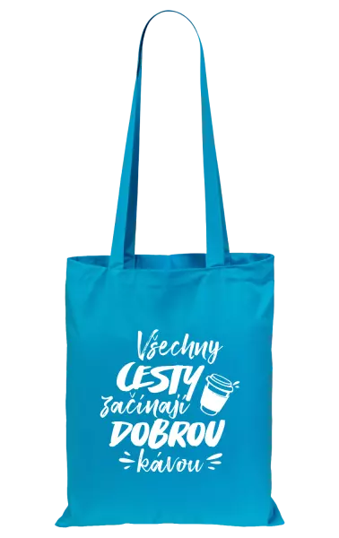 Látková taška Všechny cesty začínají dobrou kávou