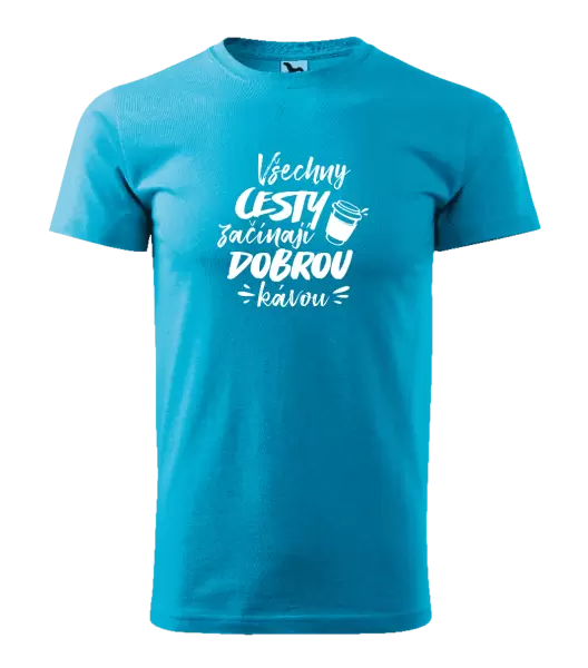 Pánské tričko Všechny cesty začínají dobrou kávou