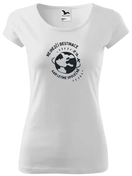 Dámské tričko Nejhezčí destinace