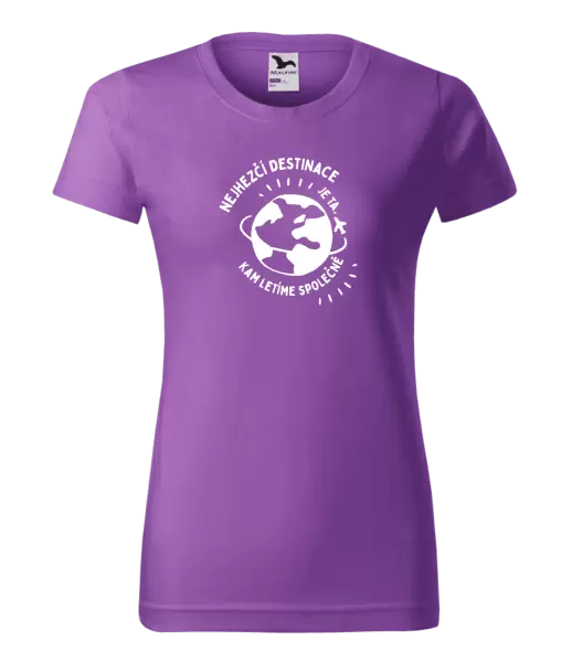 Dámské tričko Nejhezčí destinace