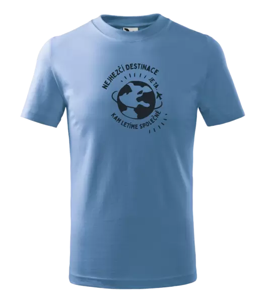 Dětské tričko Nejhezčí destinace