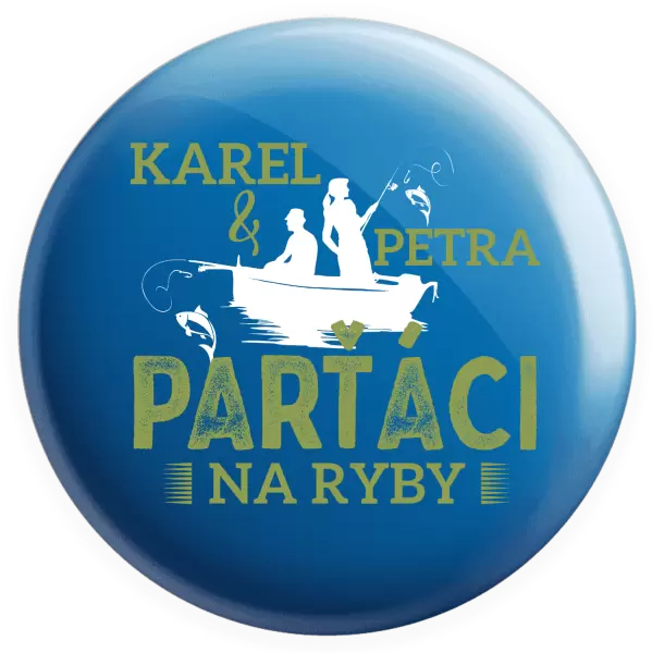 Placka Parťáci na ryby