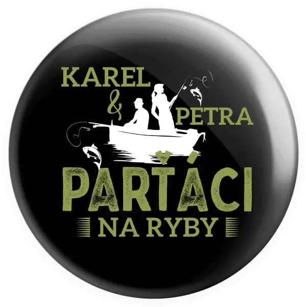 Placka Parťáci na ryby