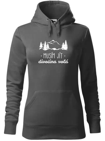 Dámská mikina Musím jít, divočina volá