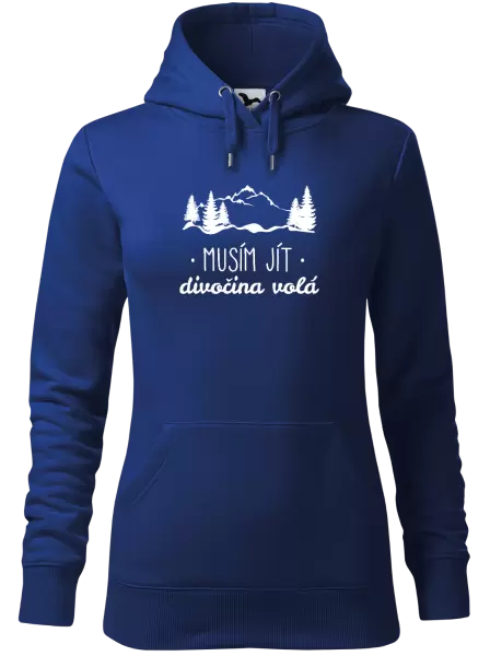 Dámská mikina Musím jít, divočina volá