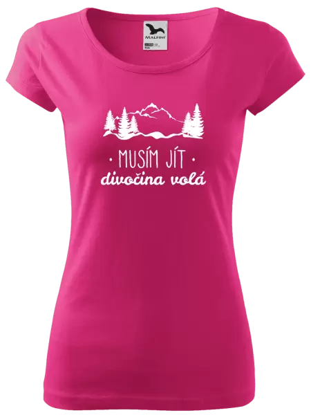 Dámské tričko Musím jít, divočina volá