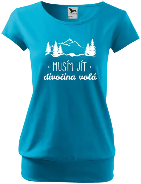 Dámské tričko Musím jít, divočina volá