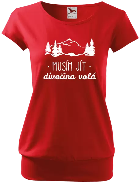 Dámské tričko Musím jít, divočina volá