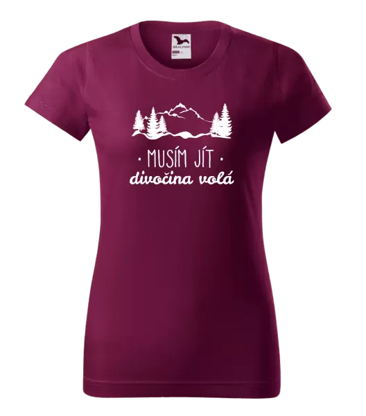 Dámské tričko Musím jít, divočina volá