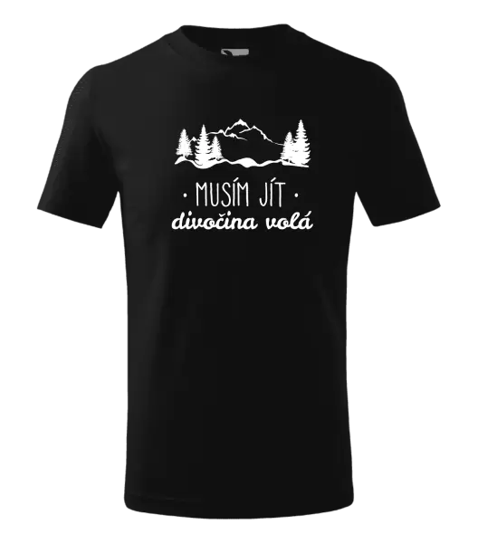 Dětské tričko Musím jít, divočina volá