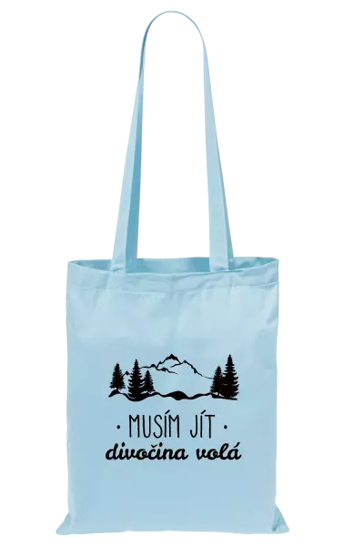 Látková taška Musím jít, divočina volá
