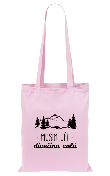 Látková taška Musím jít, divočina volá