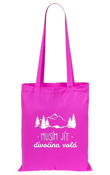 Látková taška Musím jít, divočina volá