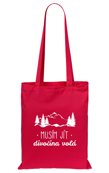 Látková taška Musím jít, divočina volá