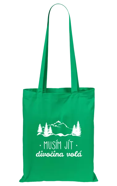 Látková taška Musím jít, divočina volá