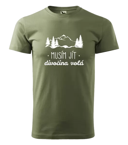 Pánské tričko Musím jít, divočina volá