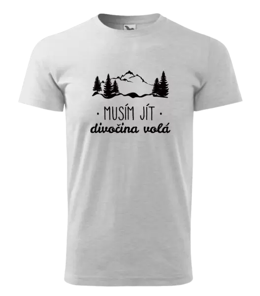Pánské tričko Musím jít, divočina volá