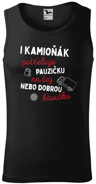 Pánské tílko I kamioňák potřebuje pauzičku