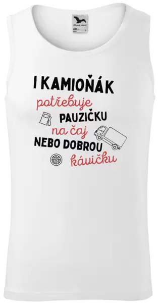Pánské tílko I kamioňák potřebuje pauzičku