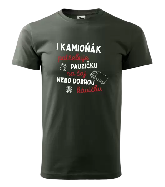 Pánské tričko I kamioňák potřebuje pauzičku