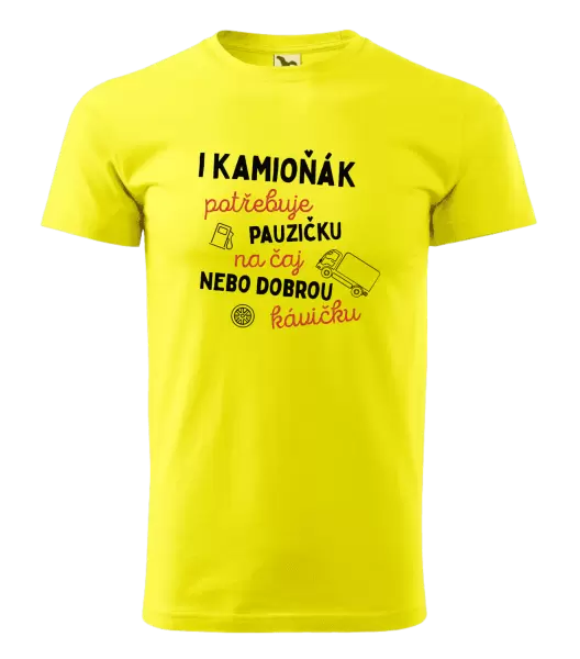 Pánské tričko I kamioňák potřebuje pauzičku