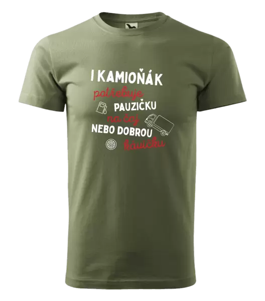 Pánské tričko I kamioňák potřebuje pauzičku