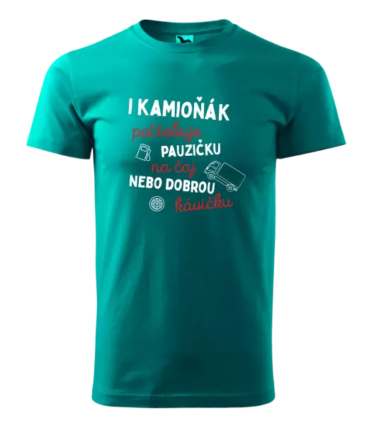 Pánské tričko I kamioňák potřebuje pauzičku