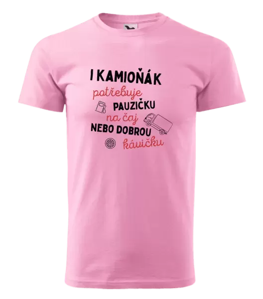 Pánské tričko I kamioňák potřebuje pauzičku