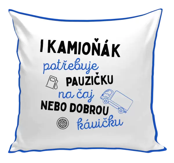 Polštář I kamioňák potřebuje pauzičku