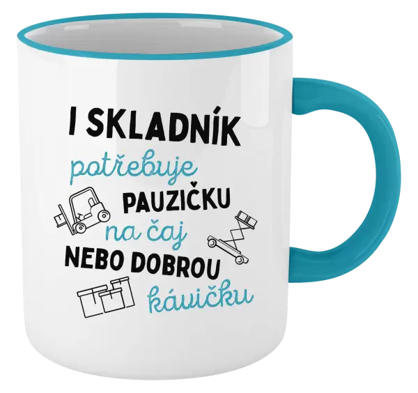 Hrnek I skladník potřebuje pauzičku 