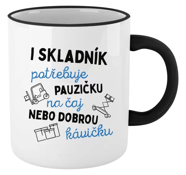 Hrnek I skladník potřebuje pauzičku