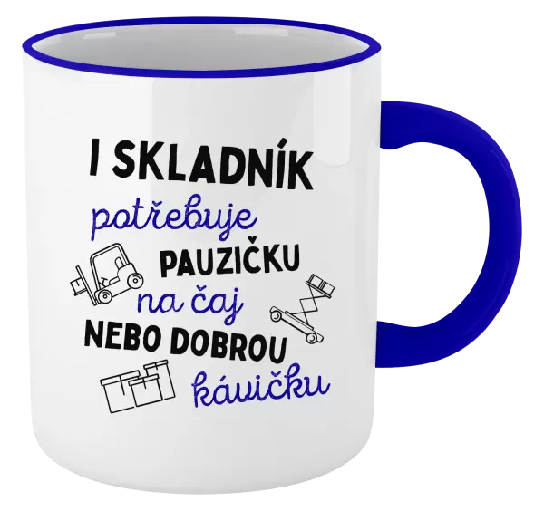 Hrnek I skladník potřebuje pauzičku 