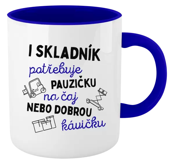 Hrnek I skladník potřebuje pauzičku