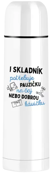 Termoska I skladník potřebuje pauzičku
