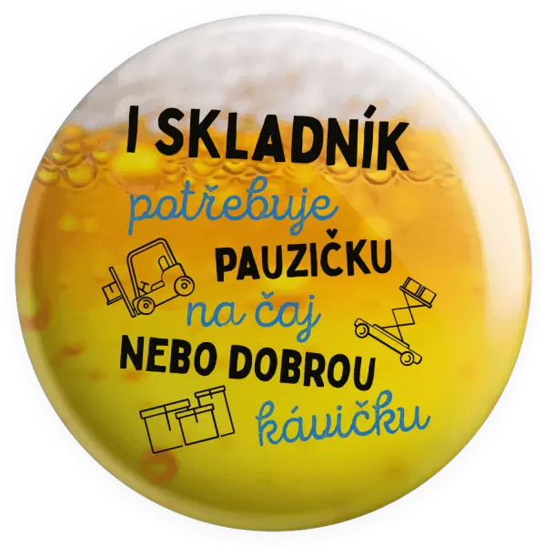 Placka I skladník potřebuje pauzičku