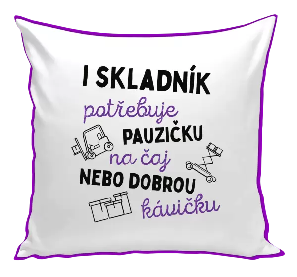 Polštář I skladník potřebuje pauzičku