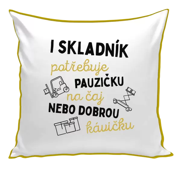 Polštář I skladník potřebuje pauzičku