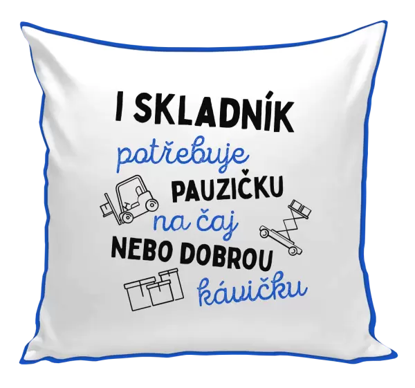 Polštář I skladník potřebuje pauzičku